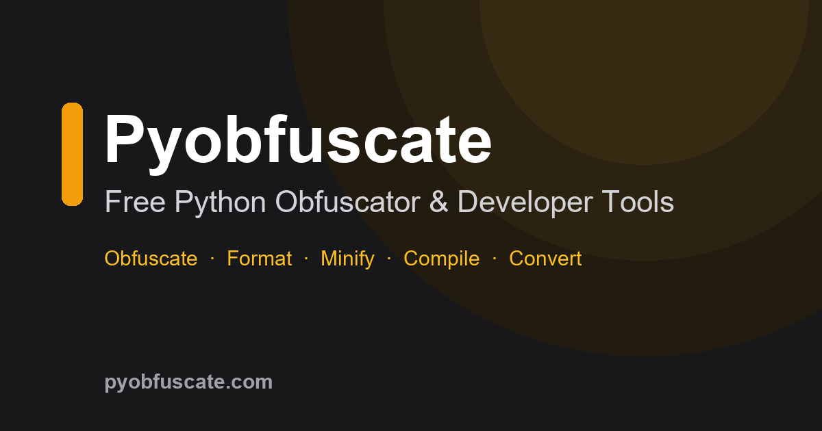Python Developer Tools Hub | Pyobfuscate